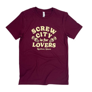 Screw City Is for Lovers Tee T-shirt Bella + Canvas S Maroon 