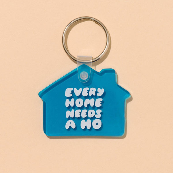 And Here We Are - Every Home Needs a Ho PVC Keychain - Bag Charm - Stocking stuffer, Holiday, Gift Guide