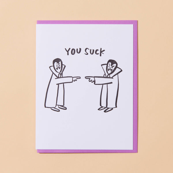 And Here We Are - Letterpress Halloween Card—You Suck