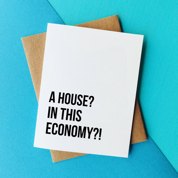 Top Hat and Monocle - A House?! - Funny Housewarming Card New House Congrats Card
