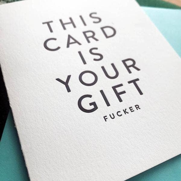 Steel Petal Press - Your Gift Birthday - Letterpress Birthday Card