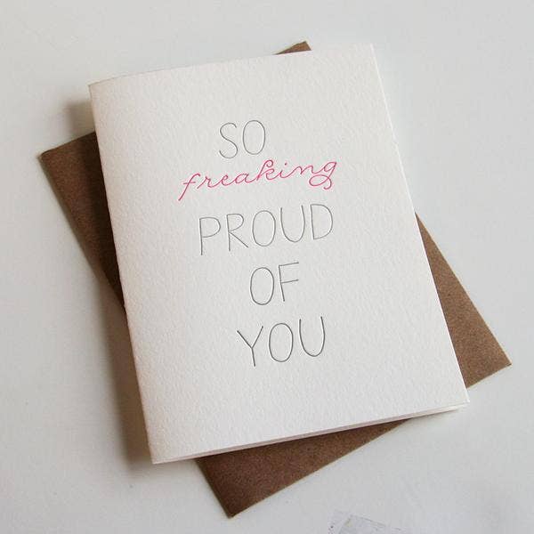 Steel Petal Press - So Proud - Congrats, Sympathy, and Encouragement Card