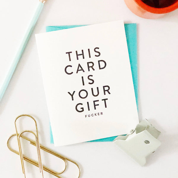 Steel Petal Press - Your Gift Birthday - Letterpress Birthday Card