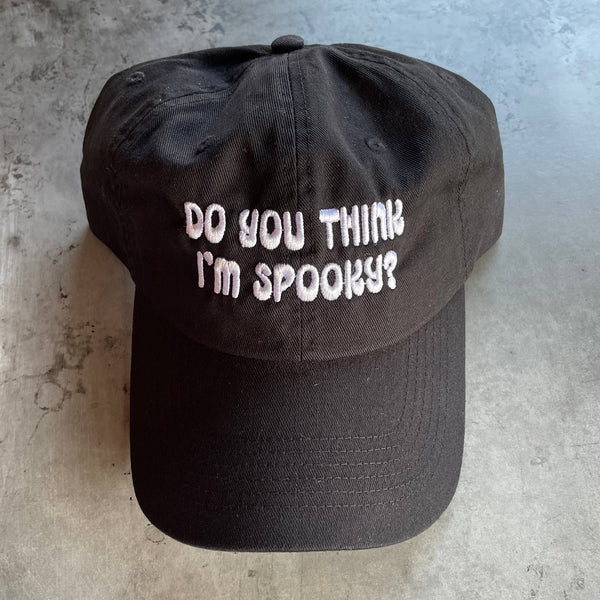 The Silver Spider - Do You Think I’m Spooky Baseball Cap Dad Hat Halloween 