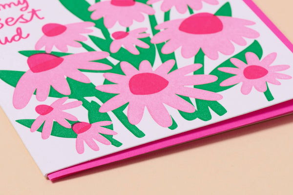 And Here We Are - Letterpress Birthday Card—Best Bud Bday (Coneflower, Floral)