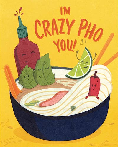 Crazy Pho You Card