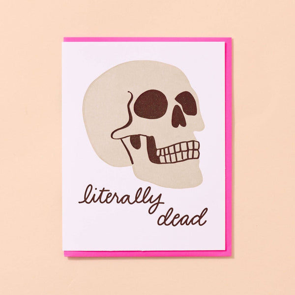 And Here We Are - Letterpress Halloween Card—Literally Dead