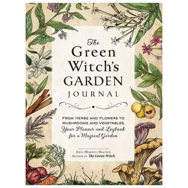 Microcosm Publishing & Distribution - Green Witch's Garden Journal: Herbs, Flowers, Mushrooms