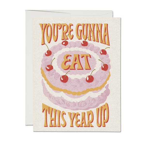 Red Cap Cards - Eat This Year Up birthday greeting card