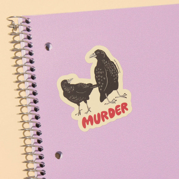 And Here We Are - Vinyl Sticker—Murder