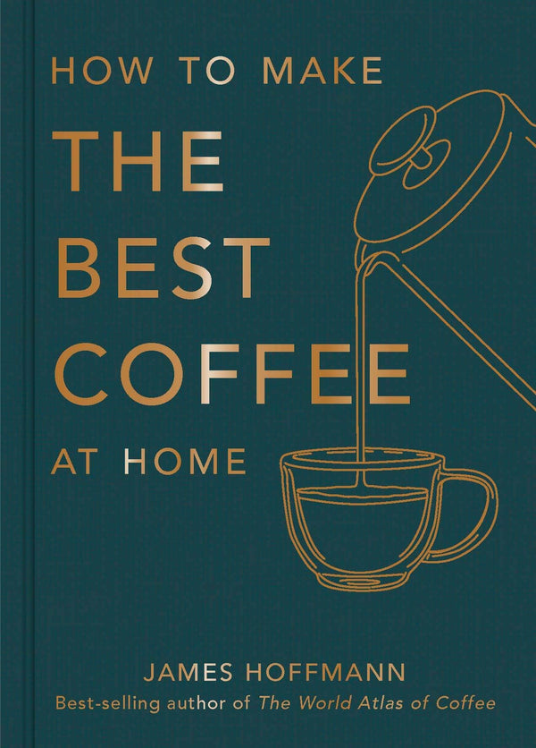 Hachette Book Group - How To Make The Best Coffee At Home