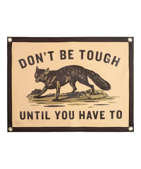 Oxford Pennant - Don't Be Tough Until You Have To Camp Flag • Jason Isbell x Oxford Pennant