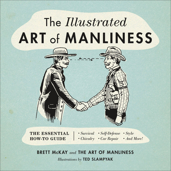 Hachette Book Group - The Illustrated Art of Manliness