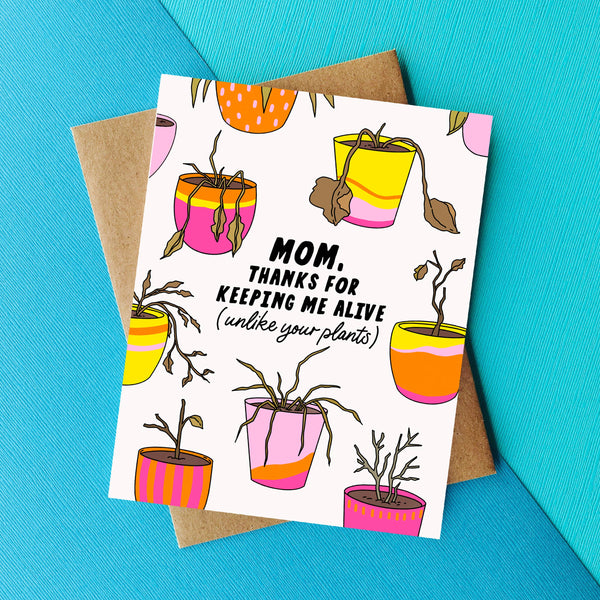 Funny Mothers Day/Sarcastic Thank You Mom Card