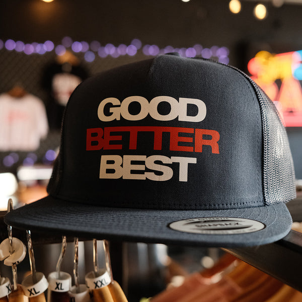 Good Better Best Hat