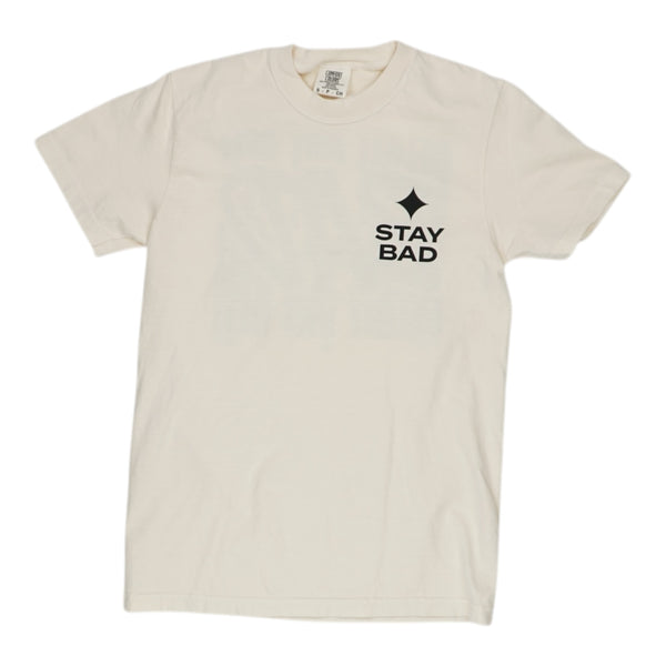 Stay Bad Repeat Tee