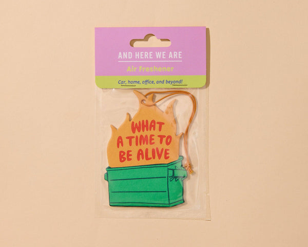 And Here We Are - Air Freshener—Dumpster Fire—Cinnamon Candy Scent