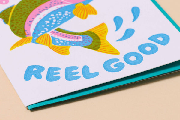 And Here We Are - Reel Good (Trout) Letterpress Fish Birthday Card - Made in USA - Spring, Summer Birthday