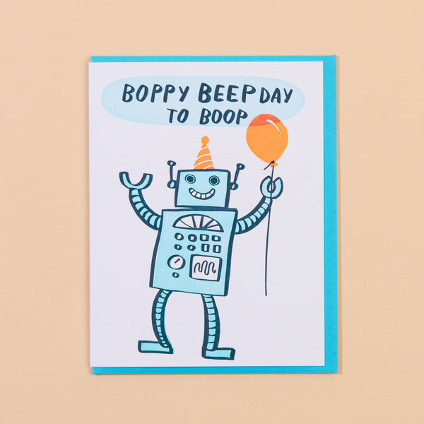 And Here We Are - Letterpress Birthday Card—Boppy Beepday to Boop (Robot, Kid)