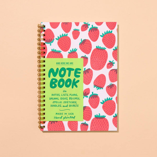 And Here We Are - Strawberry Letterpress A5 Spiral Notebook - Made in USA - Foodie, Fruit, Berry, Garden, Journal - Stocking stuffer, Holiday, Gift Guide