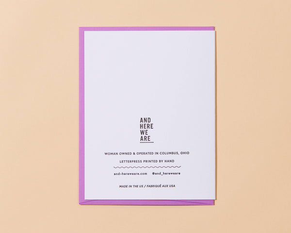 And Here We Are - I Hate Valentine's Day Letterpress Greeting Card - Galentine's Day
