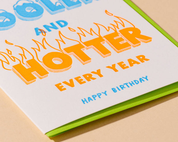 And Here We Are - Cooler/Hotter Birthday Letterpress Greeting Card- Made in USA