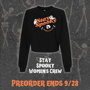 *PREORDER* Stay Spooky Women's Crew T-shirt Bella + Canvas S Black 