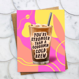 Top Hat and Monocle - Stronger than a Cold Brew Encouragement Card Cards Top Hat and Monocle 