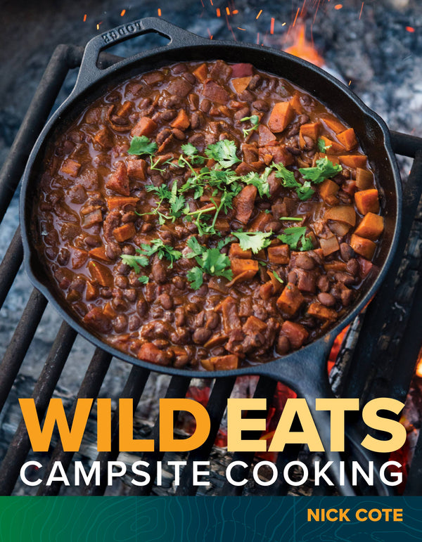 Wild Eats: Campsite Cooking Mountaineers Books 